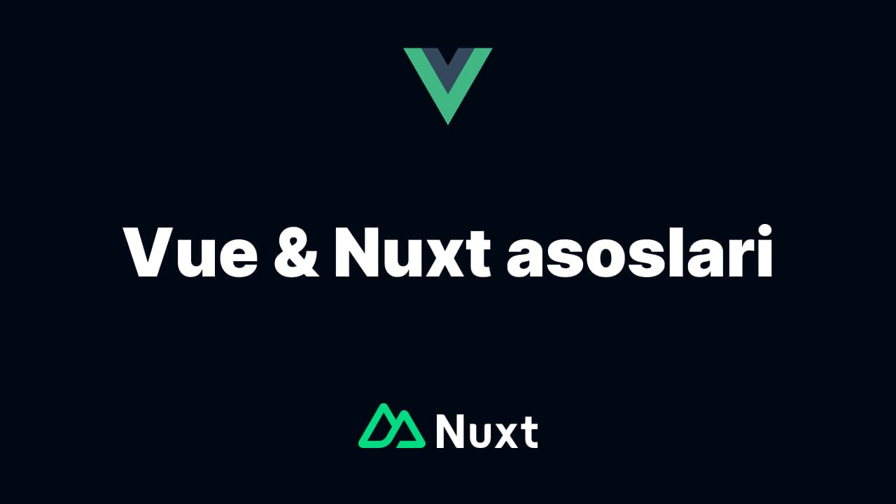 Vue & Nuxt asoslari